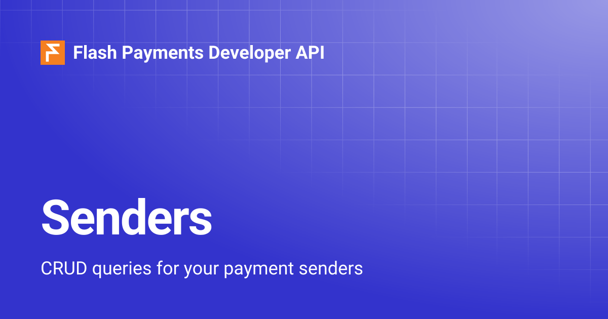Senders | Flash Payments Developer API